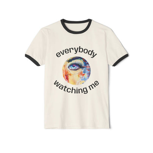 Cotton T-Shirt, Not From The Same Rack Everybody Watching Me Ringer Tee