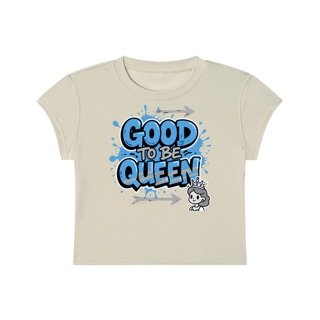 Not Silent Women's Slim-Fit Cropped T-Shirt - Good To Be Queen Tee